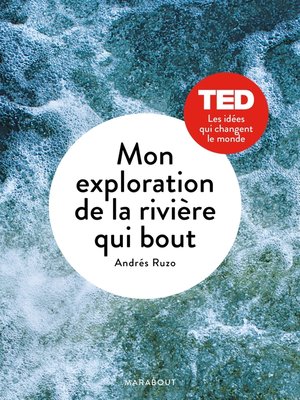 cover image of Mon exploration de la rivière qui bout